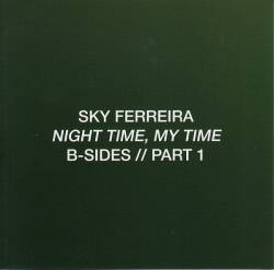 Sky Ferreira Night Time, My Time (Album)- Spirit of Rock Webzine (cn)